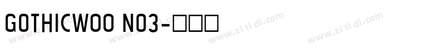 gothicW00 No3字体转换